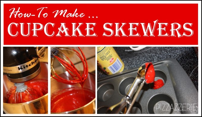how to make cupcake skewers